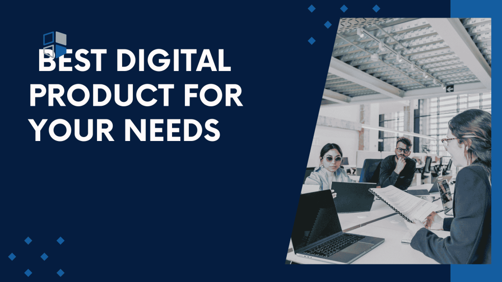  Best Digital Product For Your Needs