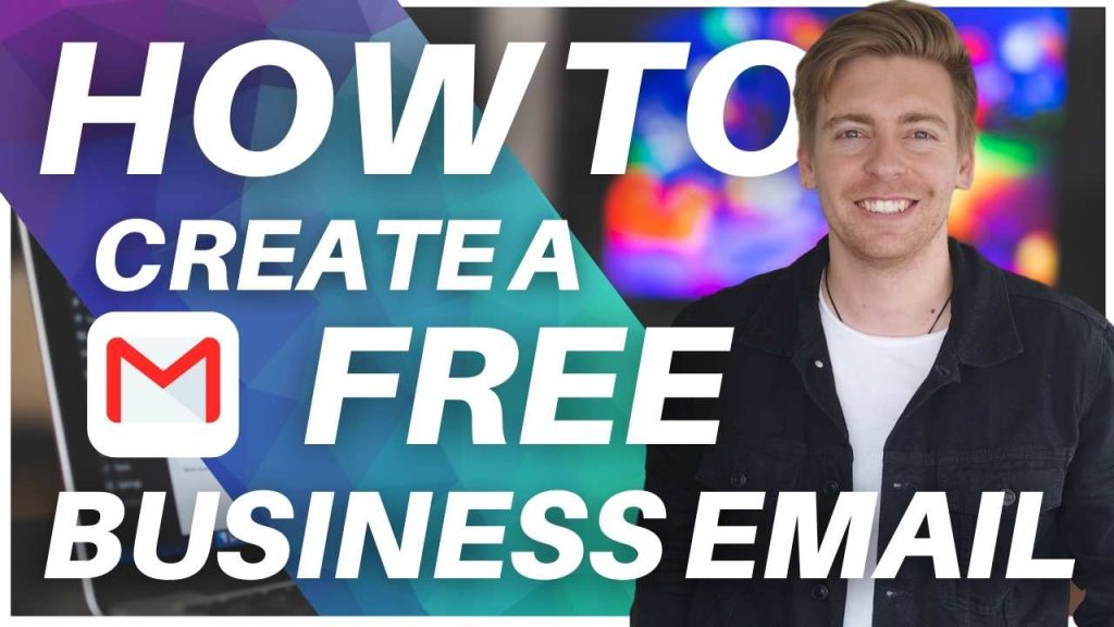 Business Email To Gmail Free
