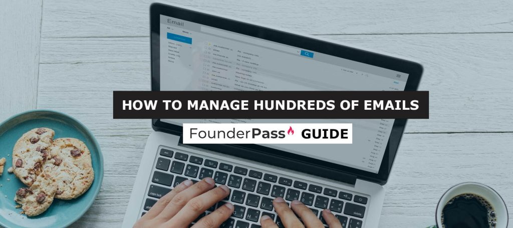 How To Manage Hundreds Of Emails