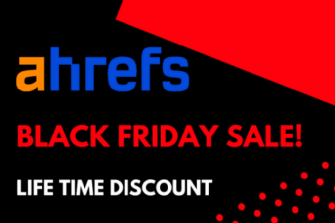 Ahrefs Black Friday Sale