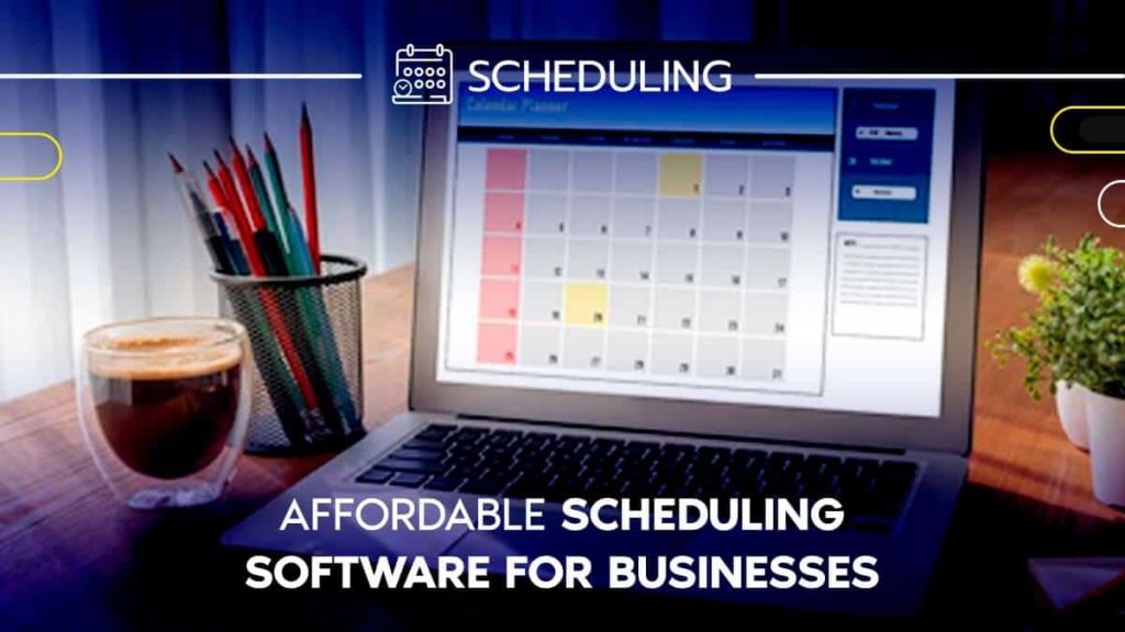Affordable Scheduling Software