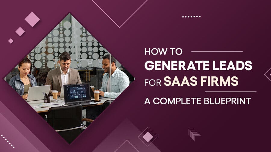 How To Generate Leads For Saas