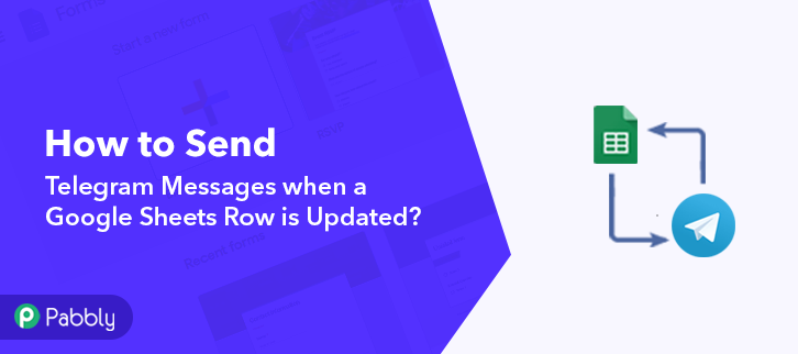 How To Send Telegram Messages When A Google Sheets Row Is Updated